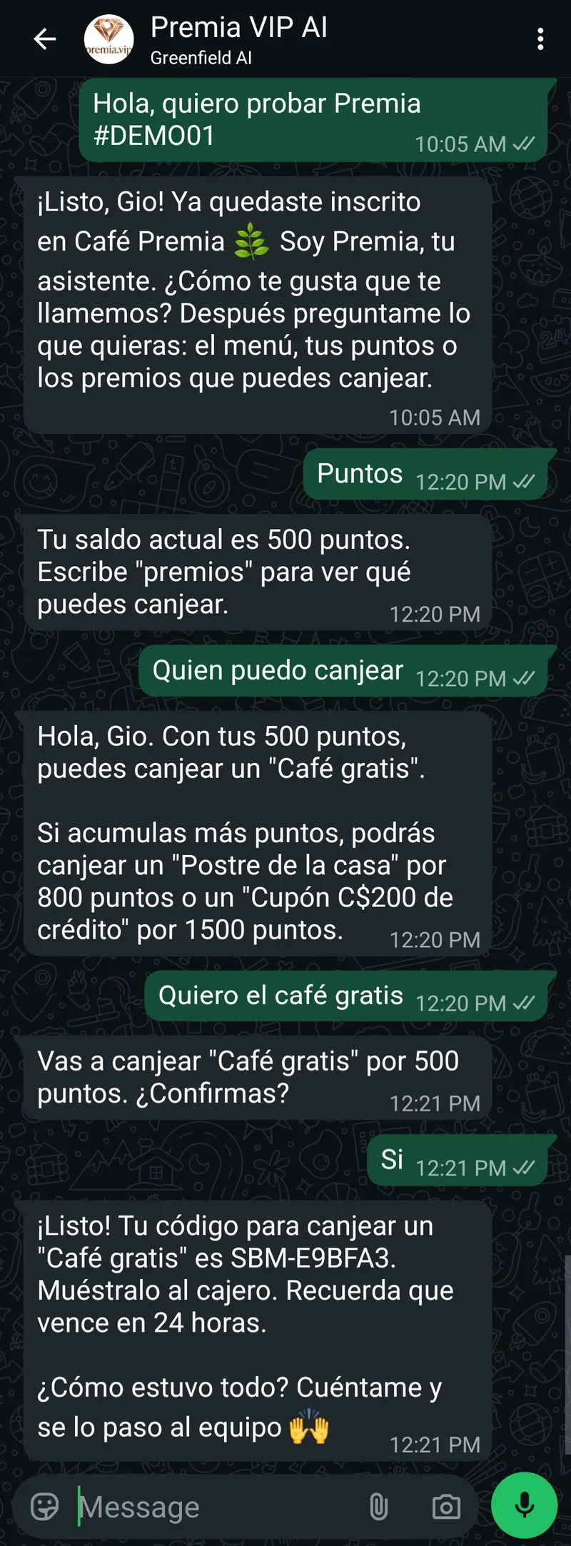 Hilo de WhatsApp con el asistente de Premia: el cliente se inscribe con el código #DEMO01, pregunta sus puntos, ve los premios que puede canjear, pide el café gratis y recibe el código de canje